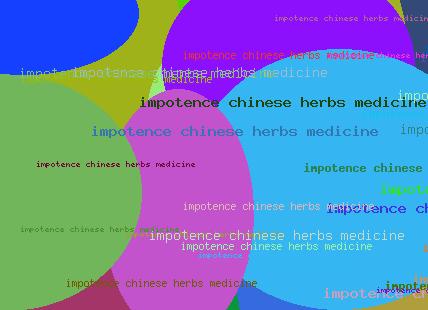 Impotence Chinese Herbs Medicine
